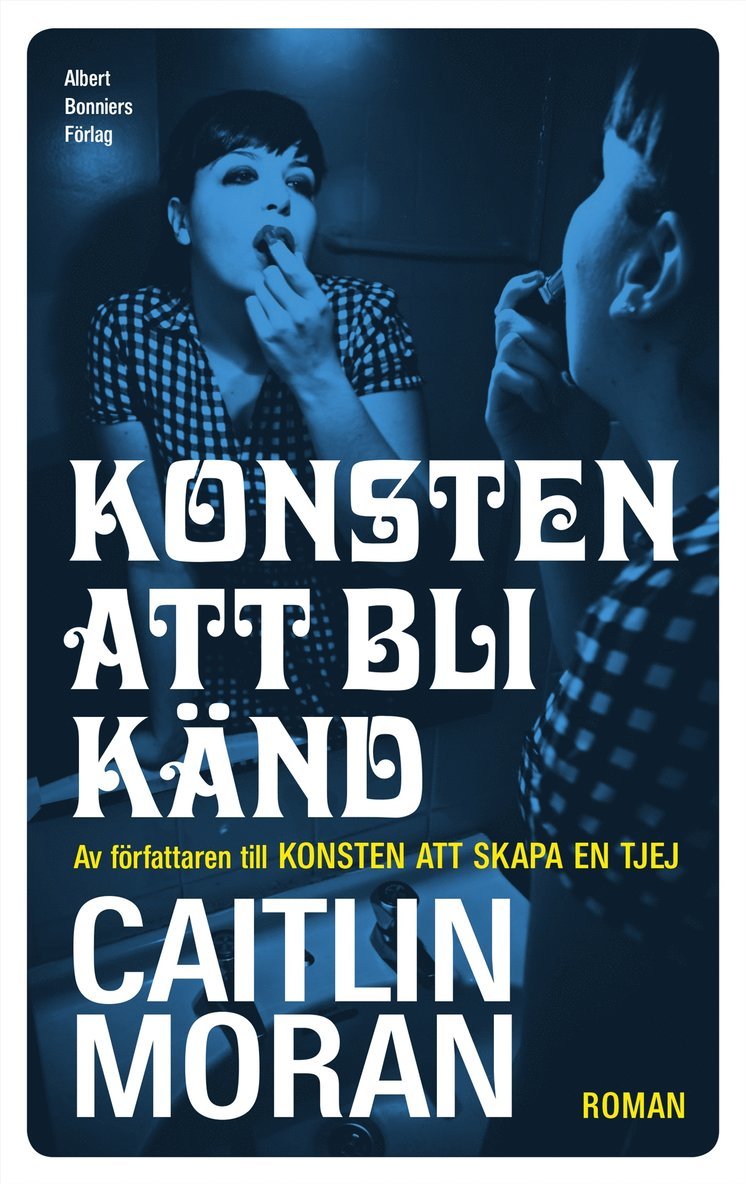 Caitlin Moran - Konsten att bli känd, E-bok