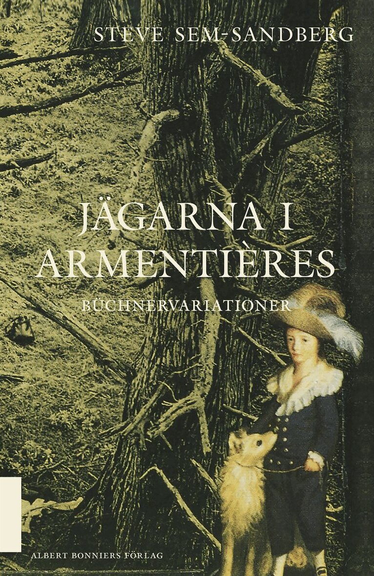 Steve Sem-Sandberg - Jägarna i Armentières, E-bok