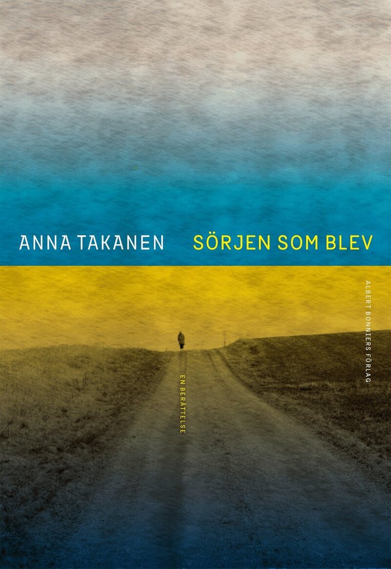 Anna Takanen - Sörjen som blev, E-bok