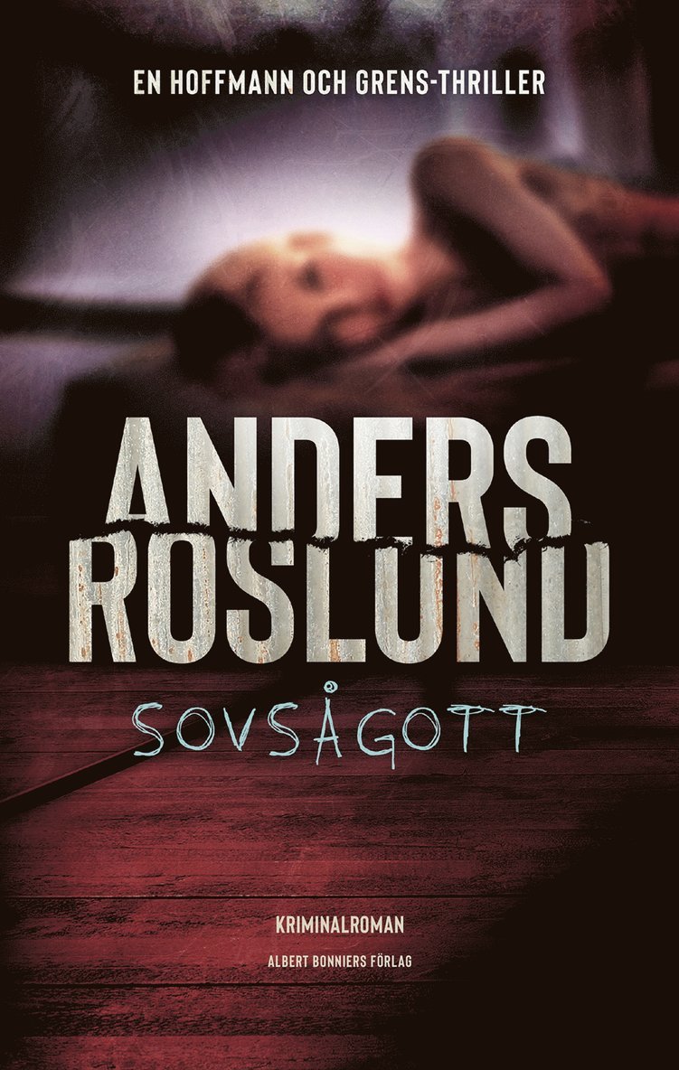 Anders Roslund - Sovsågott, E-bok