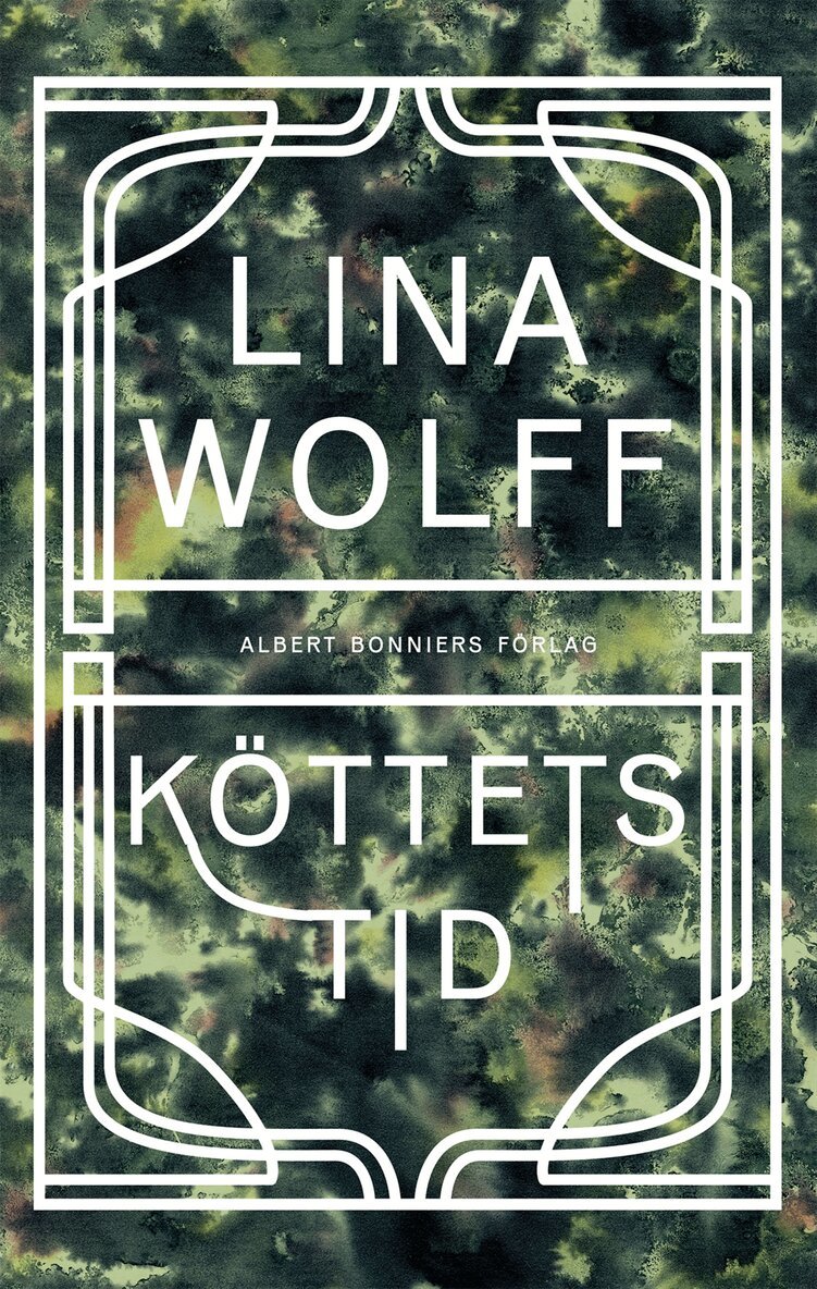 Lina Wolff - Köttets tid, E-bok