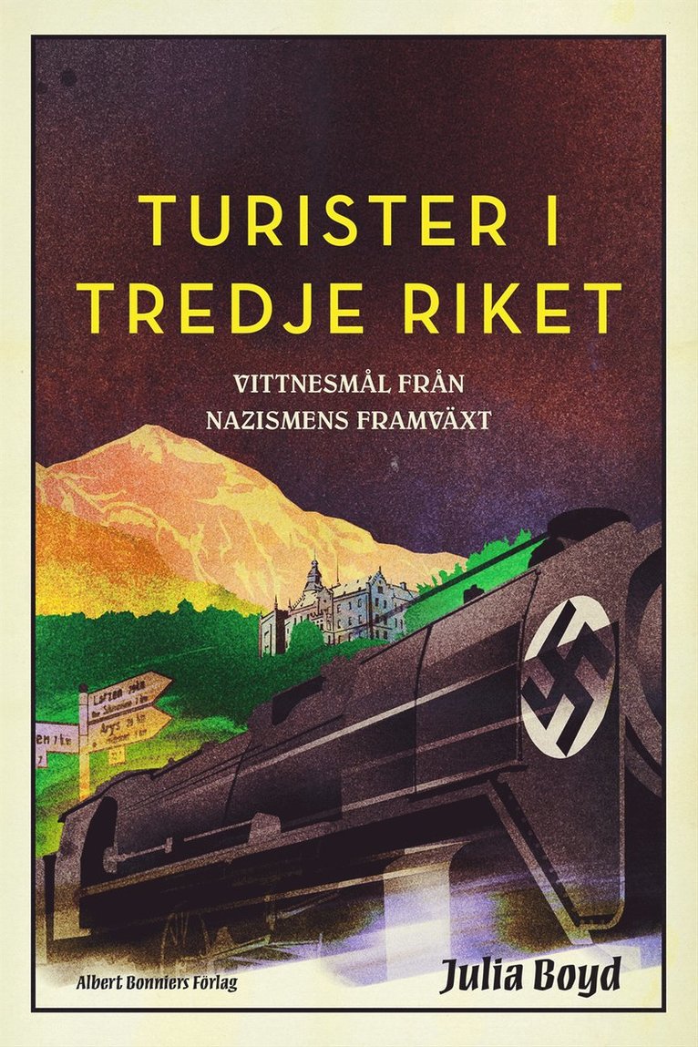 Julia Boyd - Turister i Tredje riket : vittnesmål från nazismens framväxt, E-bok