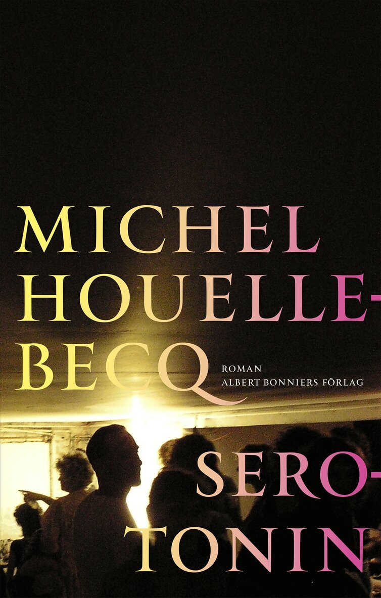 Michel Houellebecq - Serotonin, E-bok