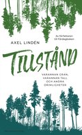 Tillstnd : varannan gran, varannan tall och andra orimligheter