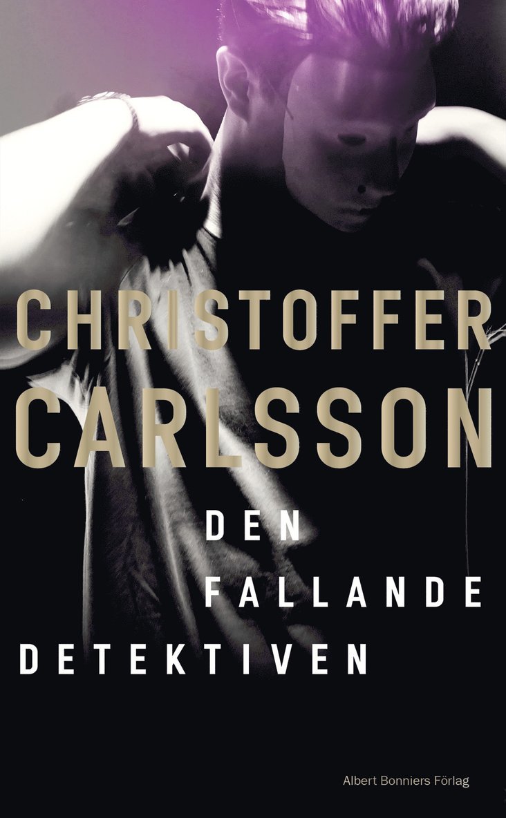 Christoffer Carlsson - Den fallande detektiven, E-bok