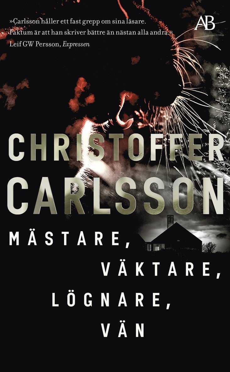 Christoffer Carlsson - Mästare, väktare, lögnare, vän, E-bok