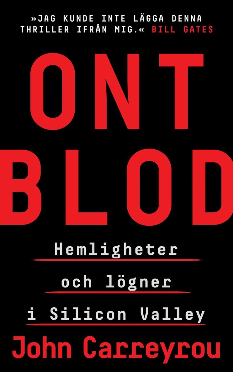 John Carreyrou - Ont blod : hemligheter och lögner i Silicon Valley, E-bok