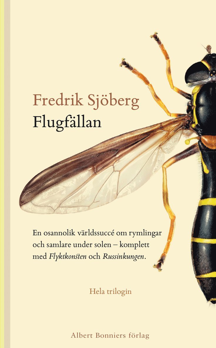 Fredrik Sjöberg - Flugfällan ; Flyktkonsten ; Russinkungen, E-bok
