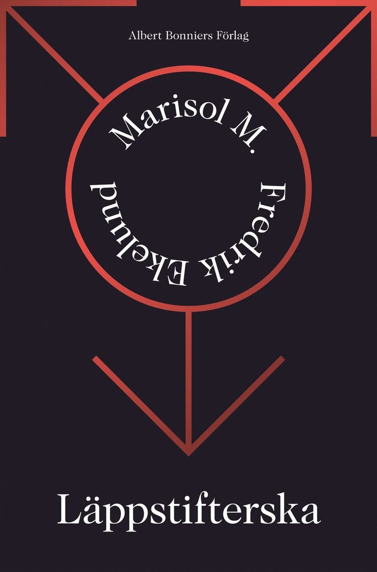 Marisol M, Fredrik Ekelund - Läppstifterska, E-bok