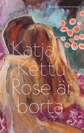 Rose r borta