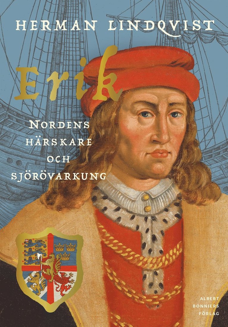 Herman Lindqvist - Erik – Nordens härskare och sjörövarkung, E-bok