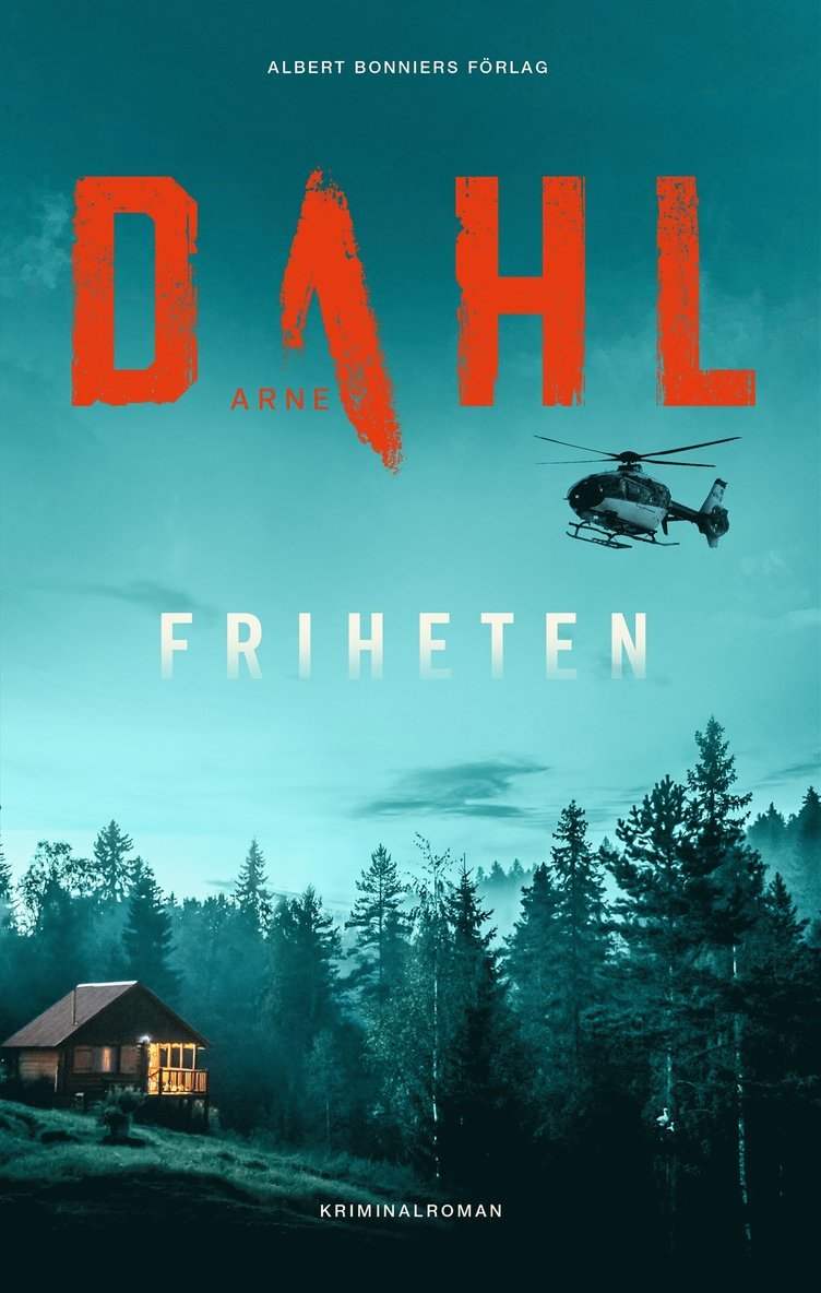 Arne Dahl - Friheten, E-bok