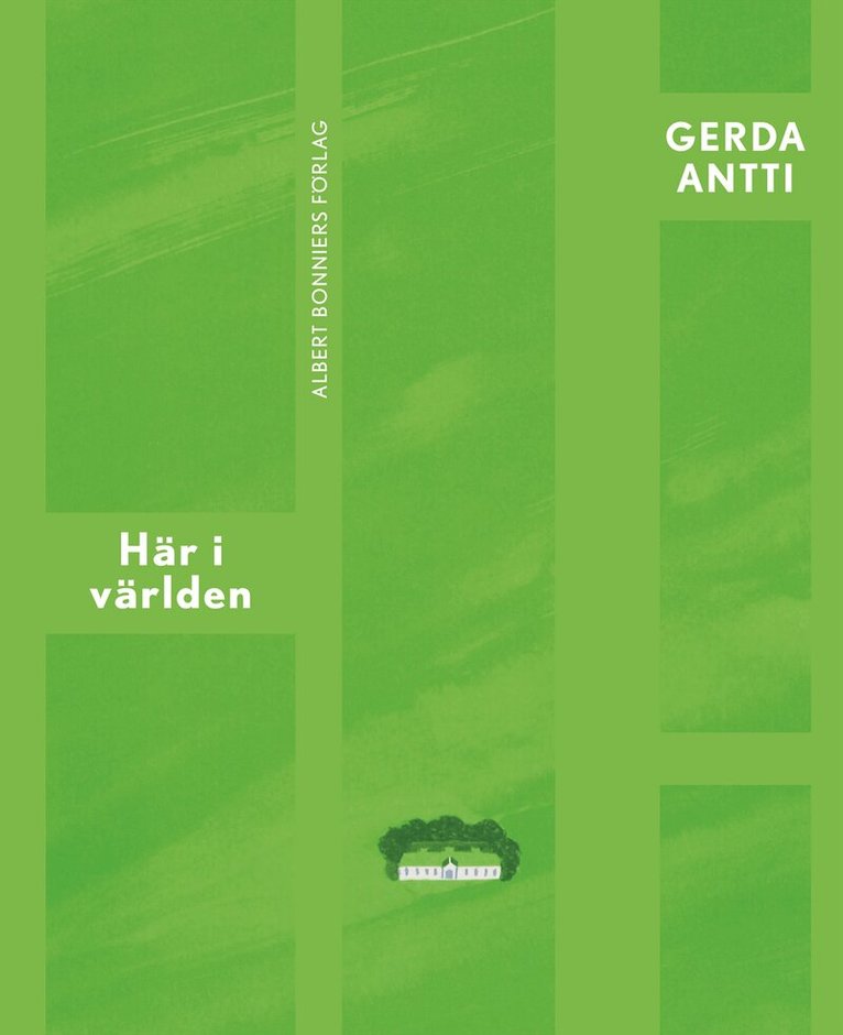 Gerda Antti - Här i världen, E-bok