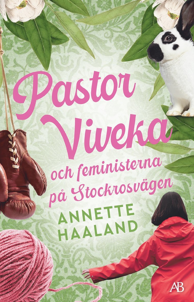 Annette Haaland - Pastor Viveka och feministerna på Stockrosvägen, E-bok