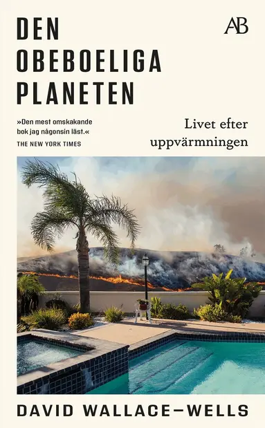 David Wallace-Wells - Den obeboeliga planeten, Pocket