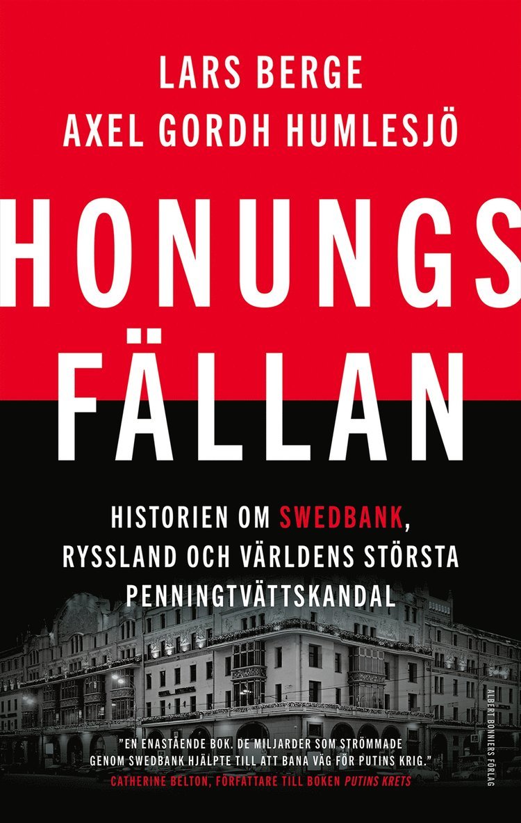 Lars Berge, Axel Gordh Humlesjö - Honungsfällan : historien om Swedbank, Ryssland och världens största penningtvättskandal, E-bok