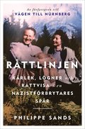 R�ttlinjen : k�rlek, l�gner och r�ttvisa i en nazistf�rbrytares sp�r