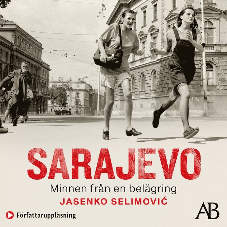 Jasenko Selimovic - Sarajevo : minnen från en belägring, Ljudbok