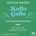 Kulla-Gulla i vergngsldern : eller Nu fyller alla duktiga flickor 50