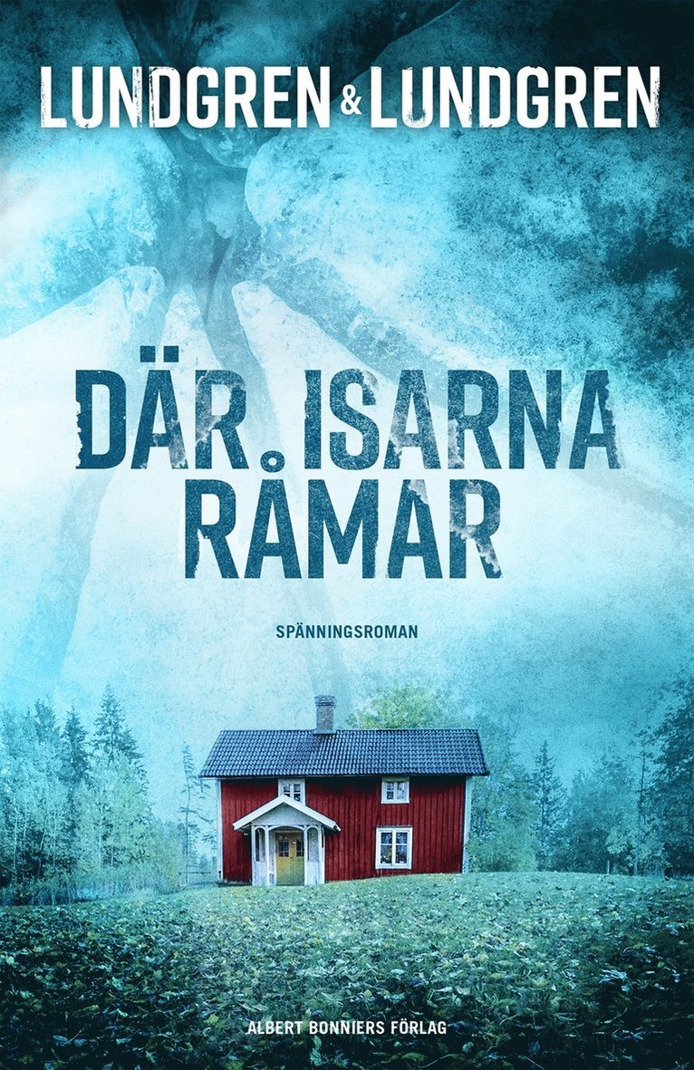 Jennie Lundgren, Ulrika Lundgren Lindmark - Där isarna råmar, E-bok