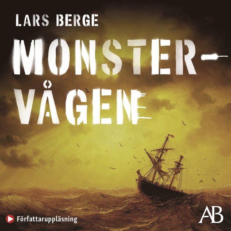 Lars Berge - Monstervågen : en studie av sanningshalten i matros J.W. Granströms äventyr på de sju haven 1914-1915, Ljudbok