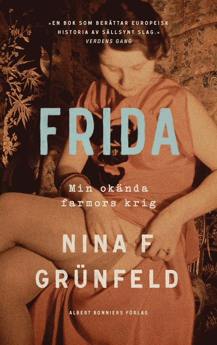 Nina Grünfeld - Frida : min okända farmors krig, E-bok