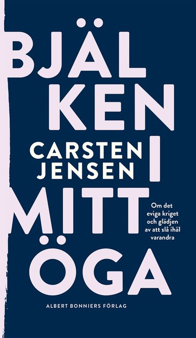 Carsten Jensen - Bjälken i mitt öga, E-bok