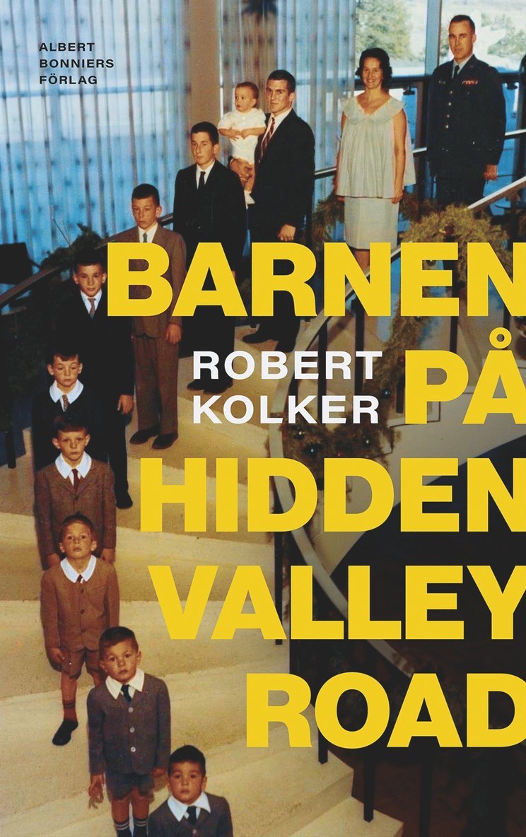 Robert Kolker - Barnen på Hidden Valley Road, E-bok
