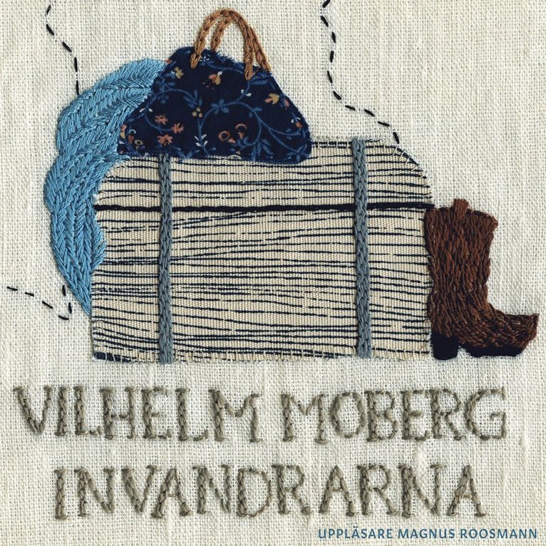 Vilhelm Moberg - Invandrarna, Ljudbok