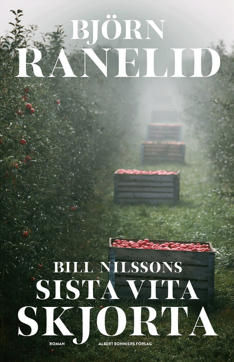 Björn Ranelid - Bill Nilssons sista vita skjorta, E-bok