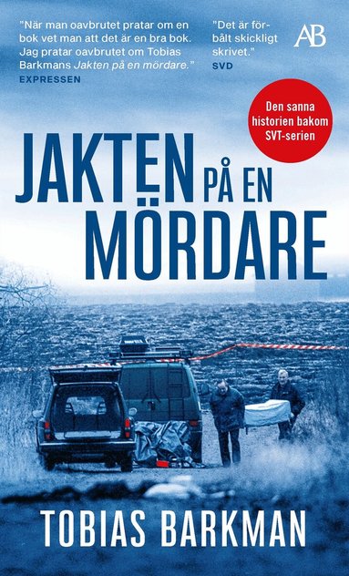 Tobias Barkman - Jakten på en mördare : ett reportage om spaningsgruppen som löste det omöjliga fallet, Pocket