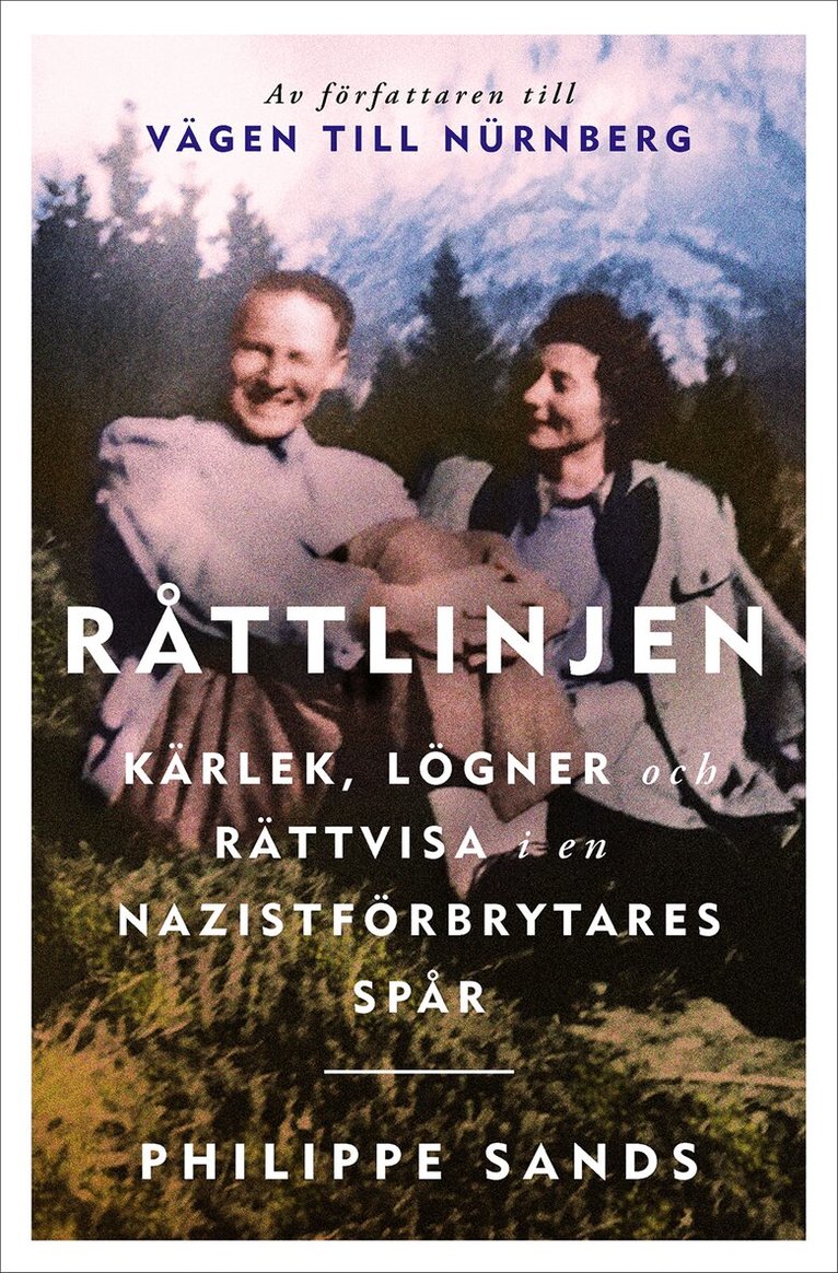 Philippe Sands - Råttlinjen : kärlek, lögner och rättvisa i en nazistförbrytares spår, E-bok