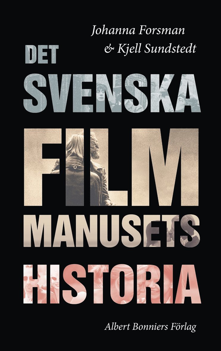 Johanna Forsman, Kjell Sundstedt - Det svenska filmmanusets historia, E-bok
