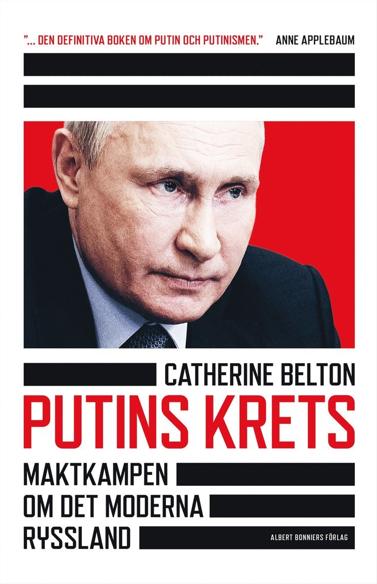 Catherine Belton - Putins krets : maktkamp om det moderna Ryssland, E-bok