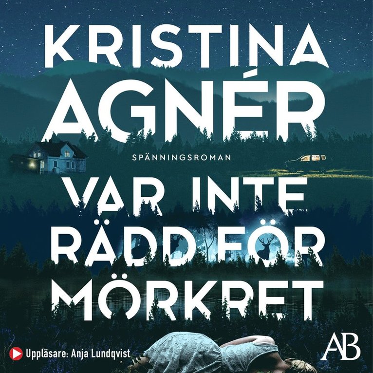 Kristina Agnér - Var inte rädd för mörkret, Ljudbok