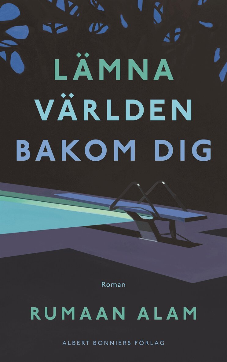 Rumaan Alam - Lämna världen bakom dig, E-bok