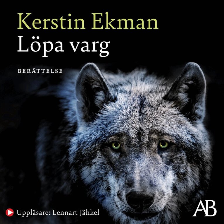 Kerstin Ekman - Löpa varg, Ljudbok