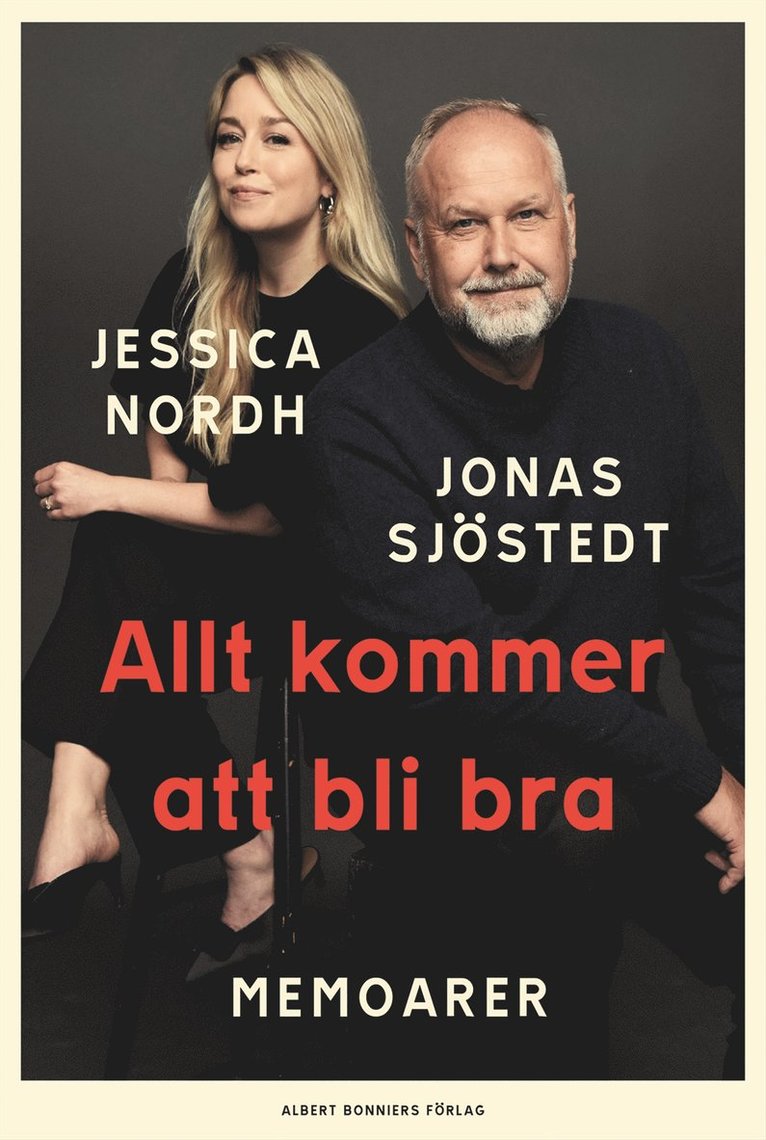 Jonas Sjöstedt, Jessica Nordh - Allt kommer att bli bra : memoarer, E-bok