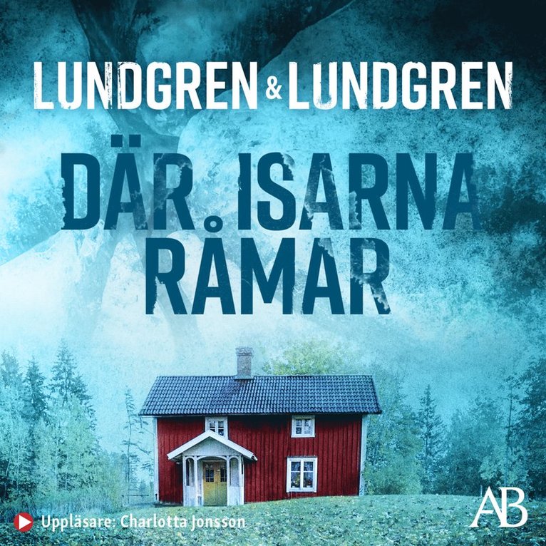 Jennie Lundgren, Ulrika Lundgren Lindmark - Där isarna råmar, Ljudbok