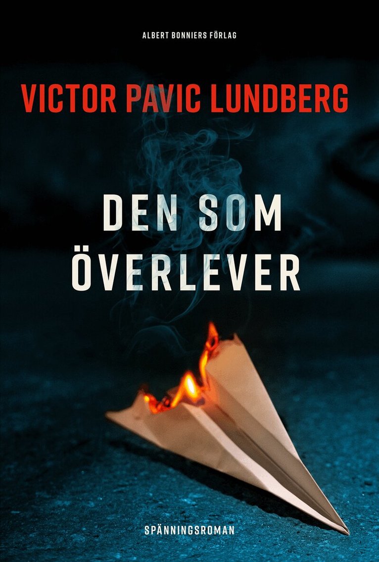 Victor Pavic Lundberg - Den som överlever, E-bok