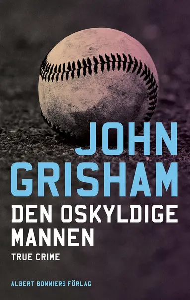 John Grisham - Den oskyldige mannen, E-bok