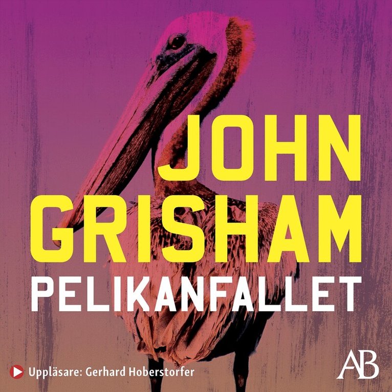 John Grisham - Pelikanfallet, Ljudbok
