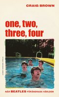 One, two, three, four  - Nr Beatles frndrade vrlden