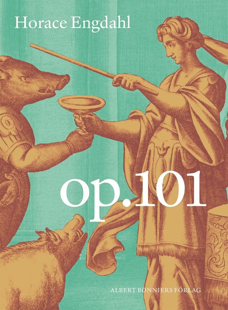 Horace Engdahl - Op. 101, E-bok