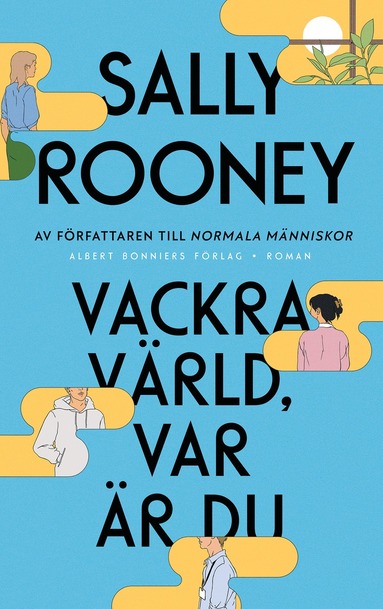 Sally Rooney Vackra värld var är du