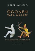 �gonen v�ra m�lare och andra tankeexperiment