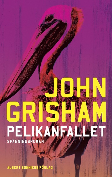 John Grisham Pelikanfallet