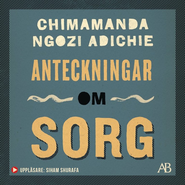 Chimamanda Ngozi Adichie - Anteckningar om sorg, Ljudbok