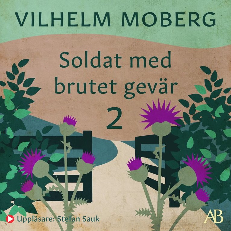 Vilhelm Moberg - Soldat med brutet gevär 2 : Det måste vara hans eget verk: 1910-1915, Ljudbok
