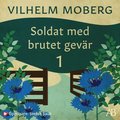 Soldat med brutet gevr 1 : Soldatens Valter: 1897-1909